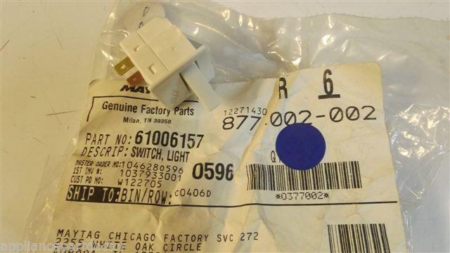 MAYTAG WHIRLPOOL REFRIGERATOR 61006157 Switch, light NEW IN BAG MAYTAG WHIRLPOOL REFRIGERATOR 61006157 Switch, light NEW IN BAG